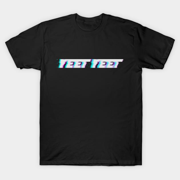 Yeet Yeet T-Shirt by Creative Wiz